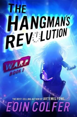 The The Hangman's Revolution by Eoin Colfer