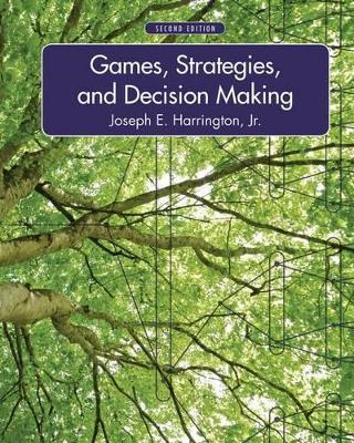 Games, Strategies, and Decision Making book