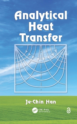 Analytical Heat Transfer by Je-Chin Han