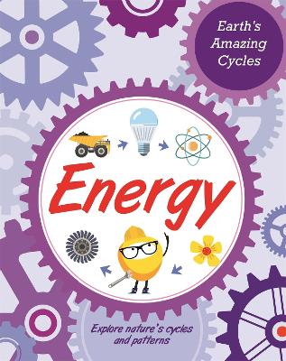 Earth's Amazing Cycles: Energy by Jillian Powell