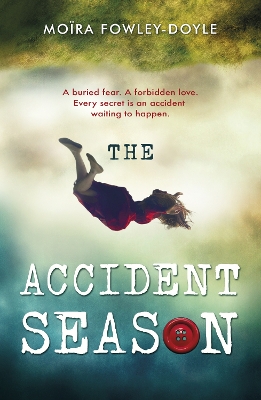 The The Accident Season by Moira Fowley-Doyle