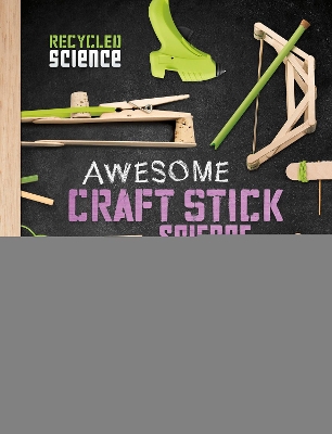 Awesome Craft Stick Science by Tammy Enz