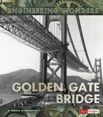 The Golden Gate Bridge by Rebecca Stanborough
