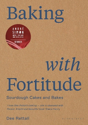 Baking with Fortitude: Winner of the Andre Simon Food Award 2021 by Dee Rettali