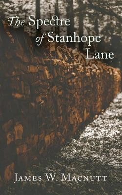 The Spectre of Stanhope Lane book