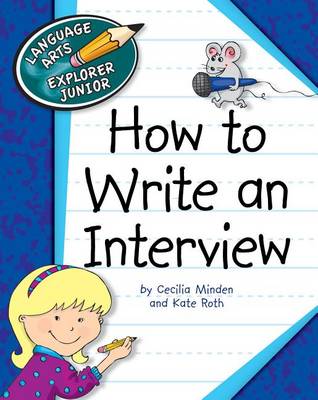 How to Write an Interview by Cecilia Minden