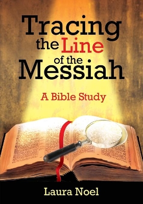 Tracing the Line of the Messiah: A Bible Study book