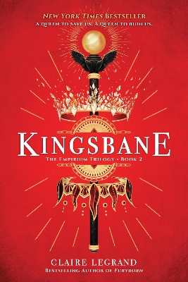 Kingsbane: The Empirium Trilogy Book 2 by Claire Legrand