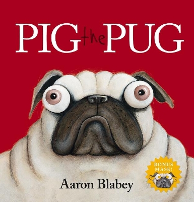 Pig the Pug (With Mask) book
