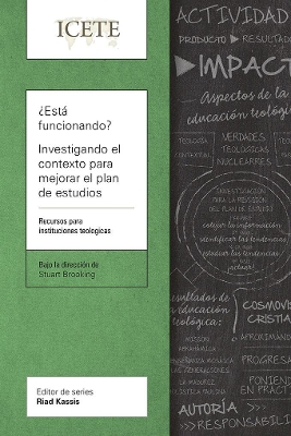 ¿Está funcionando? Investigando el contexto para mejorar el plan de estudios: Un recurso para escuelas teológicas book