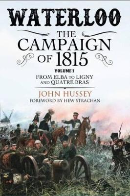 Waterloo: The Campaign of 1815 book