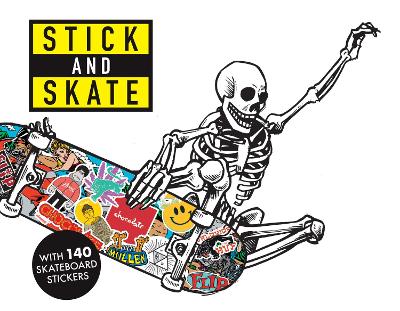 Stick and Skate: Skateboard Stickers book