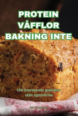 Protein Våfflor Bakning Inte book