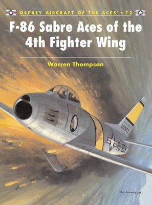 F-86 Sabre Aces of the 4th Fighter Wing book