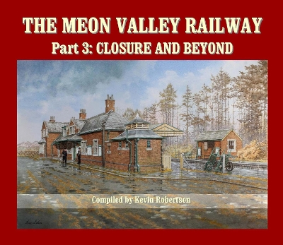 The Meon Valley Railway by Kevin Robertson