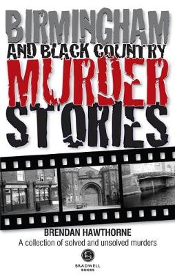 Birmingham & Black Country Murder Stories book
