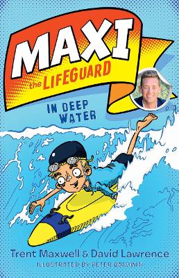 Maxi the Lifeguard Bk 1: In Deep Water book
