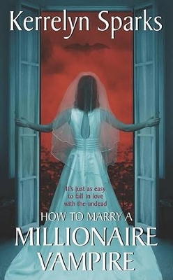 How To Marry A Millionaire Vampire book