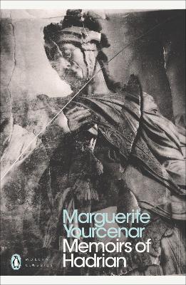 Memoirs of Hadrian: And Reflections on the Composition of Memoirs of Hadrian book
