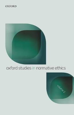 Oxford Studies in Normative Ethics, Volume 2 by Mark Timmons