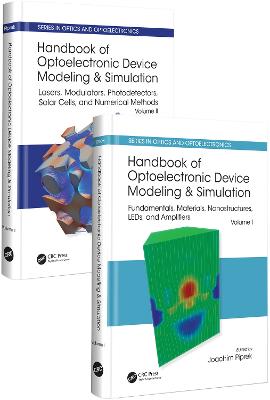 Handbook of Optoelectronic Device Modeling and Simulation (Two-Volume Set) by Joachim Piprek
