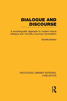 Dialogue and Discourse by Deirdre Burton