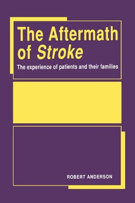 The Aftermath of Stroke by Robert Anderson