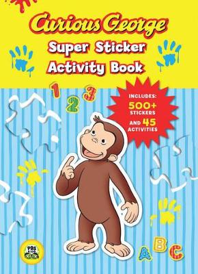 Curious George Super Sticker Activity Book book