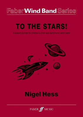 To the Stars! Wind Band by Nigel Hess