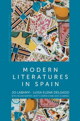 Modern Literatures in Spain by Jo Labanyi