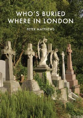 Who's Buried Where in London book