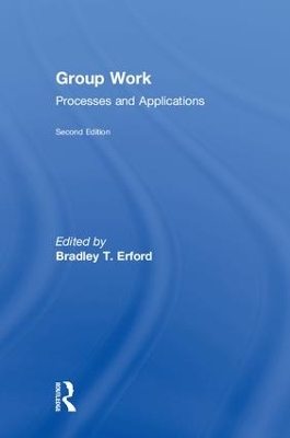 Group Work by Bradley T. Erford