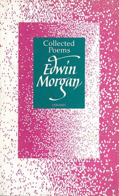 Collected Poems by Edwin Morgan
