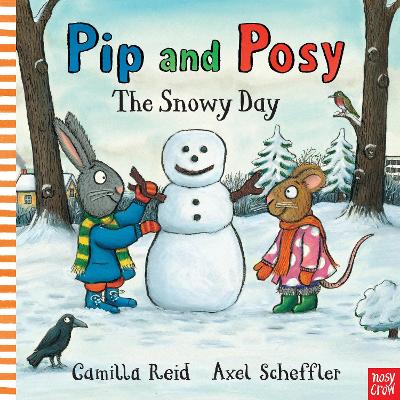 Pip and Posy: The Snowy Day by Axel Scheffler