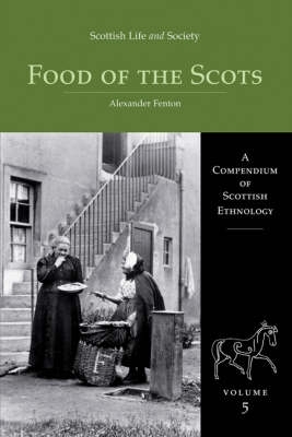 Scottish Life and Society Volume 5 by Alexander Fenton