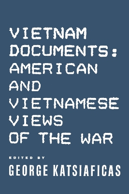 Vietnam Documents by George Katsiaficas