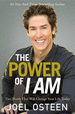Power of I Am by Joel Osteen