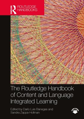 The Routledge Handbook of Content and Language Integrated Learning by Dario Luis Banegas