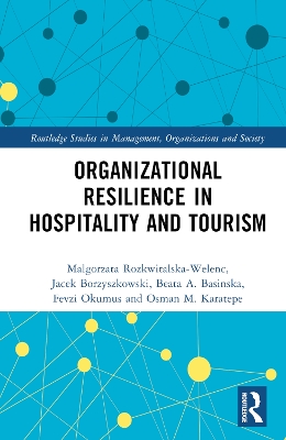 Organizational Resilience in Hospitality and Tourism by Malgorzata Rozkwitalska-Welenc