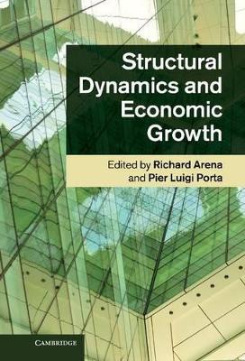 Structural Dynamics and Economic Growth by Richard Arena