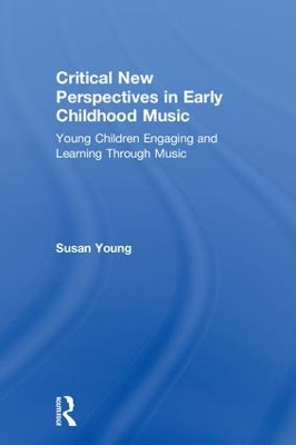 Critical New Perspectives in Early Childhood Music book