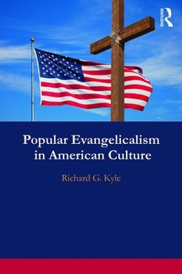 Popular Evangelicalism in American Culture book