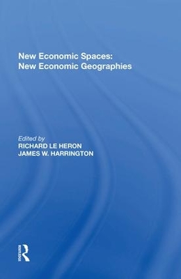 New Economic Spaces: New Economic Geographies by James W. Harrington