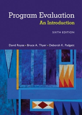 Program Evaluation: An Introduction to an Evidence-Based Approach by David Royse