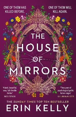 The House of Mirrors: the dazzling new thriller from the author of the Sunday Times bestseller The Skeleton Key (Sept 23) by Erin Kelly