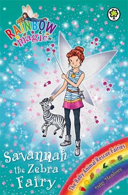 Rainbow Magic: Savannah the Zebra Fairy book