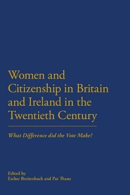 Women and Citizenship in Britain and Ireland in the 20th Century by Esther Breitenbach