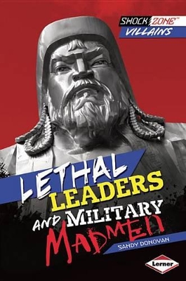 Lethal Leaders and Military Madmen by Sandy Donovan