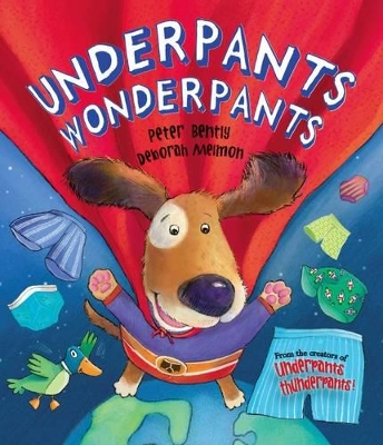 Underpants Wonderpants (Picture Story Book) by Peter Bently