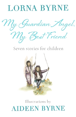 My Guardian Angel, My Best Friend: Seven stories for children book